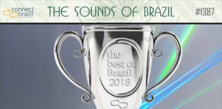 The Best of Brazilian Music 2018 on The Sounds of Brazil at Connectrbazil.com