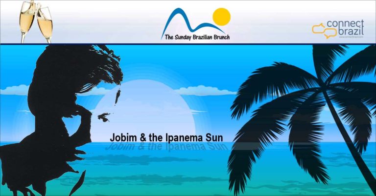 Jobim & The Ipanema Sun on The Sunday Brazilian Brunch at Connectbrazil.com