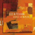 Lee Ritenour’s World of Brazil