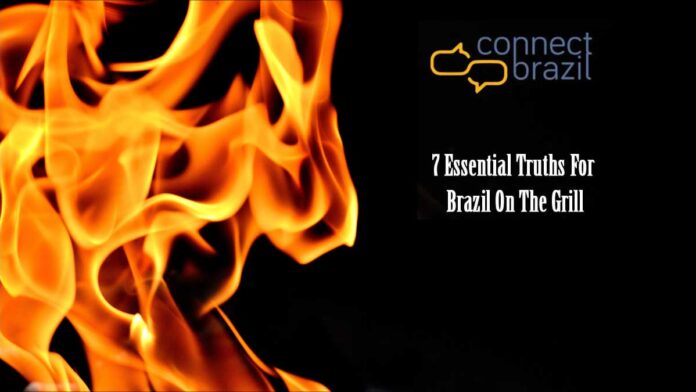 7-Essential-Truths-For-Brazil-On-The-Grill1