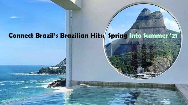 Brazilian Hits: Spring Into Summer ’21
