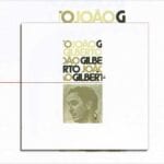 Joao Gilberto’s Hidden Treasure