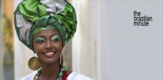 Welcome to The Brazilian Minute. A Baiana of African heritage from Salvador, Bahia, Brazil
