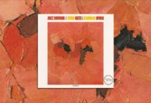 Stan Getz and Charlie Byrd’s Jazz Samba Album at 60