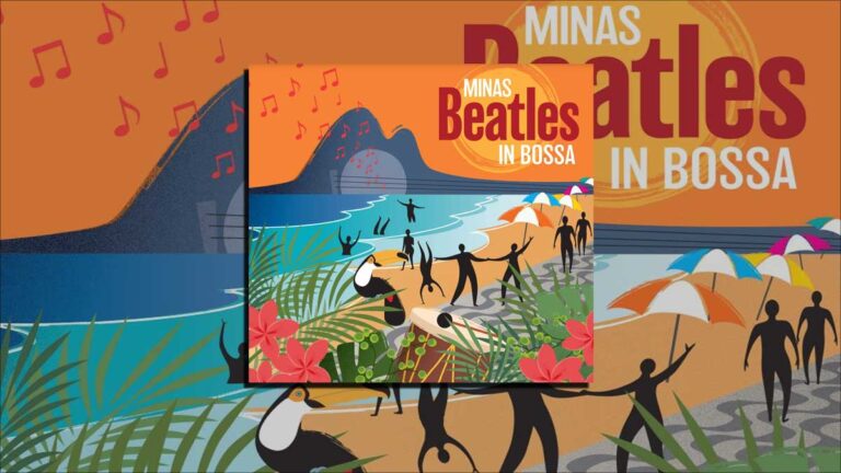 Minas Reimagines Beatles In Bossa