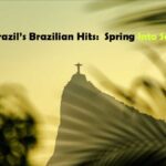 Brazilian Hits: Spring Into Summer ’22