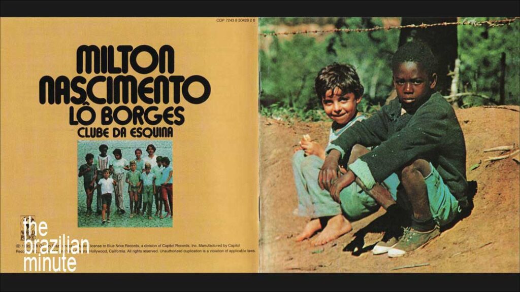 Milton Nascimento's Milestone Year; The LP album cover of 1972's 'Clube da Esquina', rated as one of Brazil's greatest recordings.