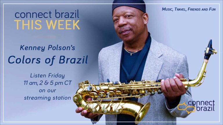 Colors of Brazilian Jazz: Connect Brazil This Week