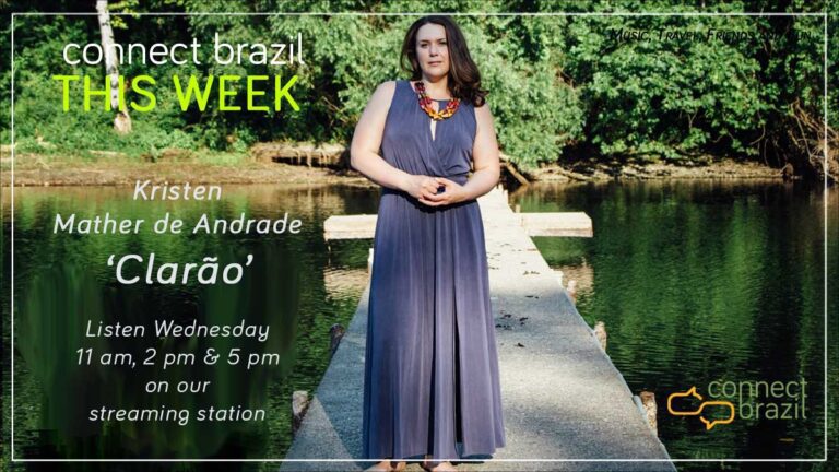 Kristen Mather de Andrade Loves Choro: Connect Brazil This Week