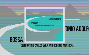 Antonio Adolfo Celebrates Bossa 65