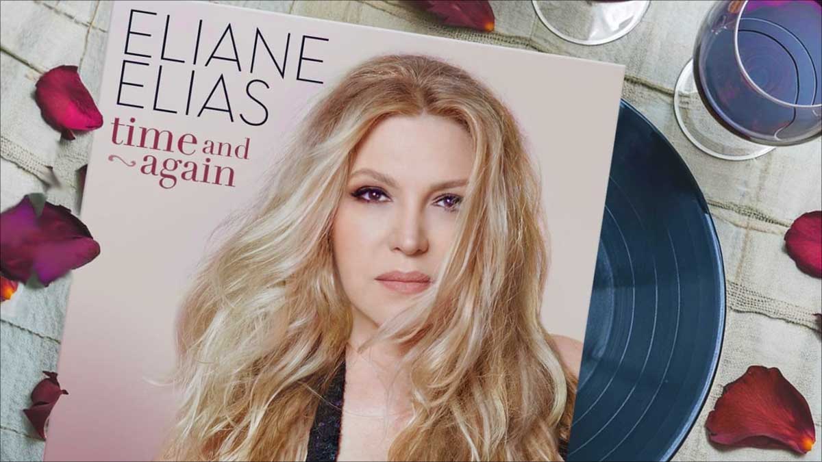 Eliane Elias #39 s Time And Again Review Roundup Connect Brazil Eliane Elias #39 s Time And Again Review Roundup Connect Brazil