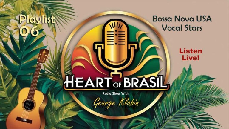 Heart of Brasil – America’s Bossa Nova Vocal Stars
