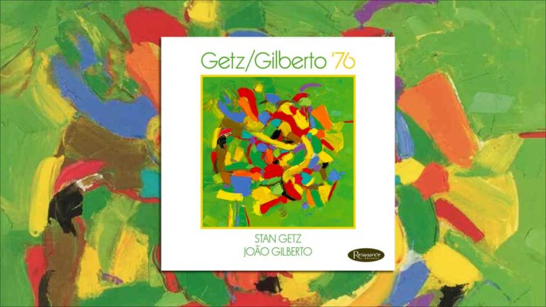 Getz Gilberto ’76 And The End Of An Era